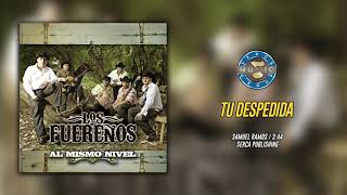 Los Fuereños  Tu Despedida  Audio Oficial [upl. by Enila]