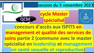 partie 2  Concours d’accès aux ISPITS 2023 Management et qualité des services de soins MASTER QCM [upl. by Acire]