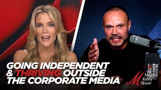 Megyn Kelly and Dan Bongino on Going Independent and Thriving Outside the Corporate Media [upl. by Lanevuj]