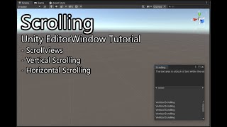 Scrolling  Unity EditorWindow Tutorial ScrollView TextArea [upl. by Leahicm]