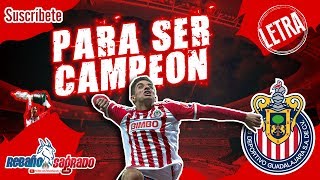 Para ser campeón  Chivas con LETRA [upl. by Launce694]