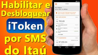 Como habilitar e desbloquear o iToken por SMS do Itaú [upl. by Stiles]