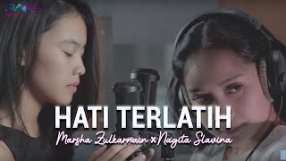 Hati Terlatih  Marsha X Nagita Slavina Cover [upl. by Nehtanoj]