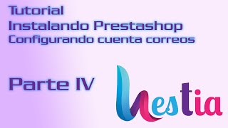 hestiaCP 17 parte3 Creación correo electrónico Dominio en 5 minutos 2023 [upl. by Jervis]