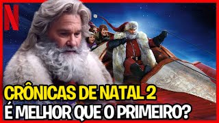 Crônicas de Natal 2 é melhor que os primeiro [upl. by Roberta]