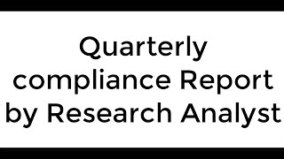 Quarterly compliance report to sebi by research analyst  CARohitTendulkar [upl. by Ahsauqram26]