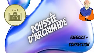 Poussée dArchimède  Tronc Commun [upl. by Yuma]