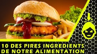 10 des PIRES ingrédients ALIMENTAIRES [upl. by Udell]