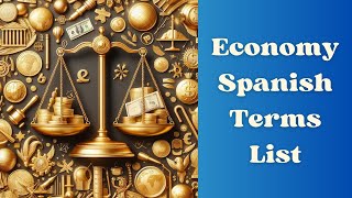 Economy Spanish Words  Economics Vocabulary Native Spanish Speaker Pronunciation [upl. by Subak391]