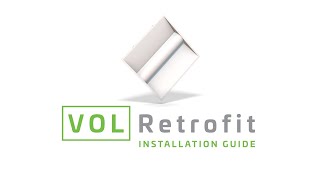 VOL Retrofit Installation Guide [upl. by Vaules]