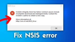 Fix NSIS error installer integrity check has failed windows 10  11 [upl. by Nileuqcaj307]