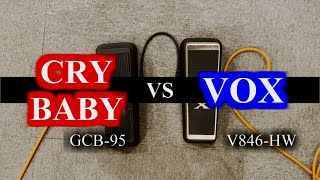 Comparison of Wah CRY BABY GCB95 vs VOX V846HW ワウ弾き比べ！ [upl. by Otreblide775]