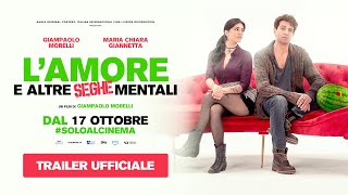 Lamore e altre seghe mentali 2024  Trailer ufficiale [upl. by Langham605]