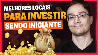 OS MELHORES INVESTIMENTOS PARA INICIANTES [upl. by Anilam818]