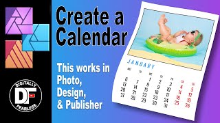 Create a Photo Calendar Shown in Affinity Photo tutorial but Also works in Designer amp Publisher [upl. by Ecarret]