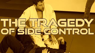 The Tragedy of HeadArm Side Control [upl. by Teerell]