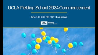 2024 UCLA Fielding Commencement Ceremony [upl. by Capello]