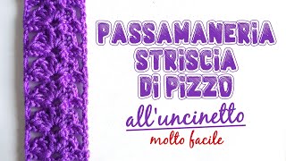 passamaneria striscia di pizzo facile a uncinetto [upl. by Rustie]