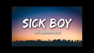 1 hour  Sick Boy  The Chainsmokers [upl. by Eiramannod]