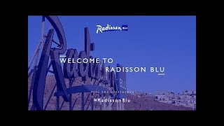 Welcome to Radisson Blu  Feel the Difference [upl. by Yssor631]