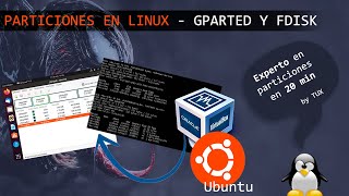 Gestionar Particiones en Linux Ubuntu ✅  GParted  FDisk  Formatear  Montar  Mount  MKFS [upl. by Ertha]