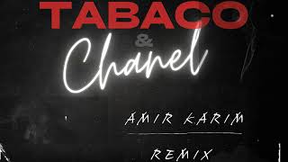 Bacilos  Tabaco Y Chanel Amir Karim Remix [upl. by Refinej549]