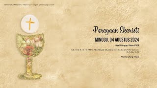 Perayaan Ekaristi Hari Minggu Biasa XVIII  Minggu 04 Agustus 2024  1700 WIB [upl. by Ynned]