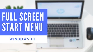 How To  Make The Start Menu Full Screen in Windows 10 [upl. by Cerellia]