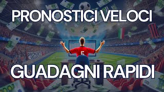 Pronostici Calcio Veloci Guadagni Rapidi [upl. by Gausman]