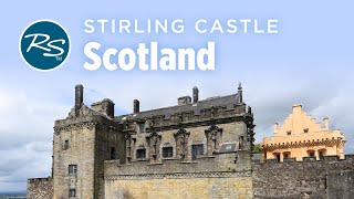 Stirling Scotland Stirling Castle  Rick Steves’ Europe Travel Guide  Travel Bite [upl. by Aisena]