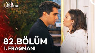 Yalı Çapkını 82 Bölüm 1 Fragmanı  Üçümüzü De Yakacaksın [upl. by Jermain]