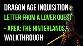 Dragon Age Inquisition Walkthrough Letter From A Lover Quest The Hinterlands Gameplay Lets Play [upl. by Nnylav]