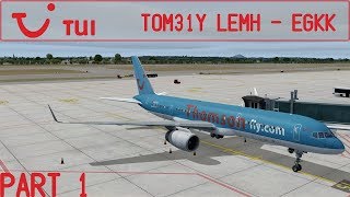 P3D v4 Mahón LEMH  Gatwick EGKK  Full Flight Part 1  Captain Sim 757 RR [upl. by Torey]