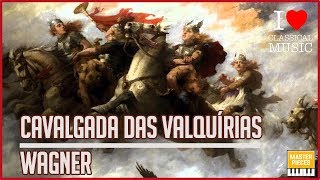 A CAVALGADA DAS VALQUÍRIAS  RICHARD WAGNER 🎵 [upl. by Ohare]