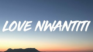 CKay  Love Nwantiti Lyrics 10 HOUR LOOP [upl. by Naek86]