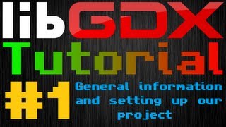 Java Game Development LibGDX  Episode 1  General information and setting up our project [upl. by Kosse23]