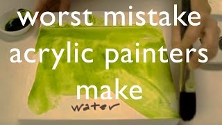 Worst Mistake Acrylic Painters Make [upl. by Franni109]