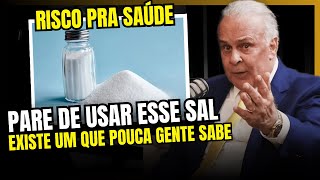 Lair Ribeiro FAZ ALERTA GRAVE para USO DE SAL na COMIDA e o REAL PERIGO DO SAL  DR LAIR RIBEIRO SAL [upl. by Vlada]