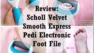 Scholl Velvet Smooth Express Pedi Electronic Foot File  MYVelvetSmooth [upl. by Ahsinam]