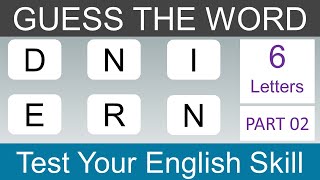 Only A Genius Can Guess These Words Jumbled Word Game Six Letters Part 02Brain Fun [upl. by Dar]