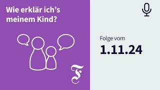 Was Allerheiligen und Allerseelen für Feste sind  FAZ Wie erkläre ich’s meinem Kind [upl. by Spector]