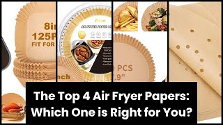 【Air fryer paper】The Top 4 Air Fryer Papers Which One is Right for You 💥 [upl. by Alamac330]