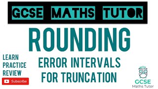 Truncation with Error Intervals  Number  Grade 5 Crossover Playlist  GCSE Maths Tutor [upl. by Zertnom]