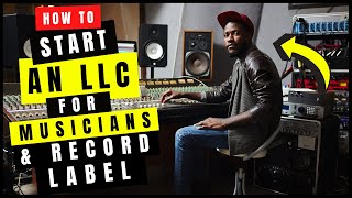 How to Start an LLC for Music Artists DJs amp Record Labels Step By Step  LLC for Music Producers [upl. by Nanahs3]