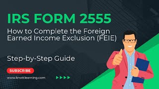 How to Complete IRS Form 2555  Foreign Earned Income Exclusion [upl. by Dunson]