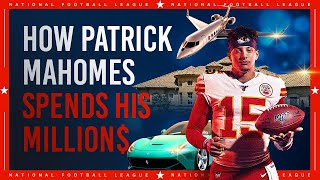 How Patrick Mahomes Spends His Millions [upl. by Lexine]