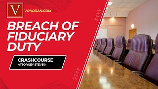 Breach of Fiduciary Duty Crash Course [upl. by Brownley321]