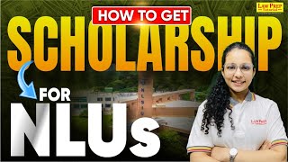 Easy Steps to Get Scholarships for Top NLUs  NLU Scholarship Guide [upl. by Leede579]