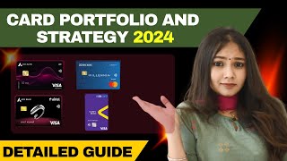 Credit Card Portfolio and Spend Strategy for 2024 🔥 [upl. by Hailahk]