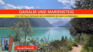 Traumwanderung am Achensee Von Pertisau über die Gaisalm und den Mariensteig nach Achenkirch [upl. by Patrick]